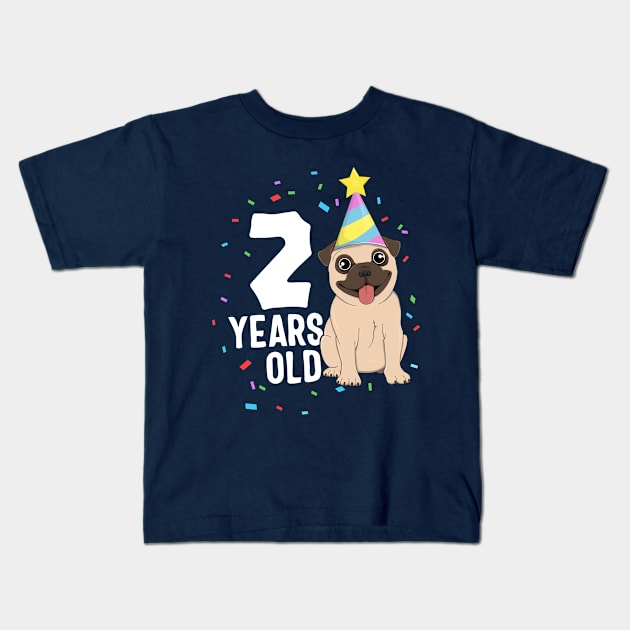 2 Years Old Birthday Pug Dog Lover Party 2nd Birthday Kid Kids T-Shirt by 14thFloorApparel